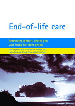 Paperback End-Of-Life Care: Promoting Comfort, Choice and Well-Being for Older People Book