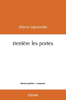 Paperback Derrière les portes [French] Book