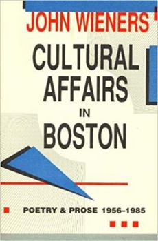Paperback Cultural Affairs in Boston: Poetry and Prose, 1956-1985 Book