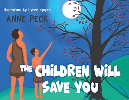 Paperback The Children Will Save You Book