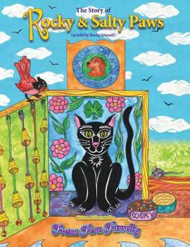 Paperback The Story of Rocky & Salty Paws (as told by Rocky Himself) Book