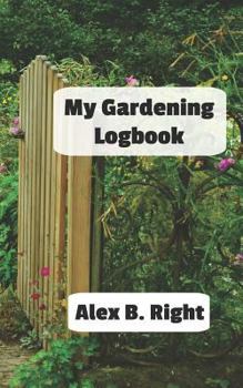 Paperback My Gardening Logbook Book