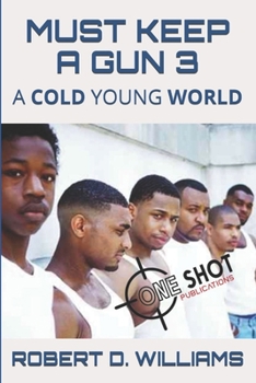 Paperback Must Keep a Gun 3: A Cold Young World Book