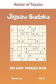 Paperback Master of Puzzles - Jigsaw Sudoku 200 Easy Puzzles 10x10 vol.5 Book