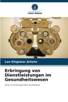 Paperback Erbringung von Dienstleistungen im Gesundheitswesen [German] Book