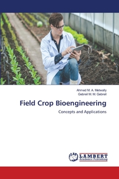 Field Crop Bioengineering