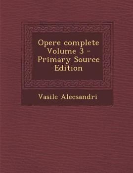 Paperback Opere Complete Volume 3 [Romanian] Book