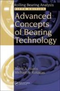 Hardcover Advanced Concepts of Bearing Technology: Rolling Bearing Analysis, Fifth Edition [With CDROM] Book