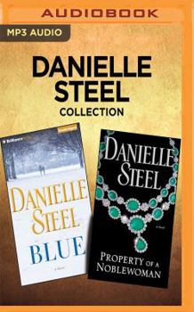 Danielle Steel Collection - Blue and Property of a Noblewoman
