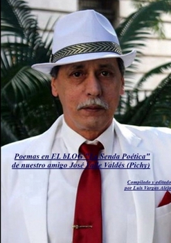 Paperback Poemas en La Senda Poética de nuestro amigo José Valle Valdés (Pichy) [Spanish] Book