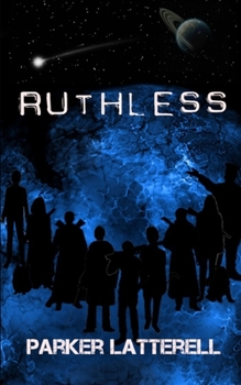 Paperback Ruthless: A Space Adventure Book