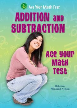 Addition and Subtraction - Book  of the Ace Your Math Test