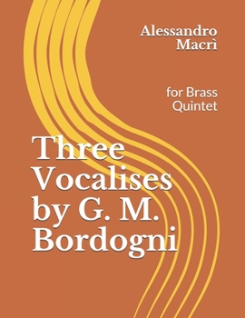 Paperback Three Vocalises by G. M. Bordogni: for Brass Quintet Book