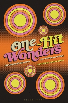 Hardcover One-Hit Wonders: An Oblique History of Popular Music Book