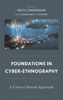Hardcover Foundations in Cyber-Ethnography: A Cross-Cultural Approach Book