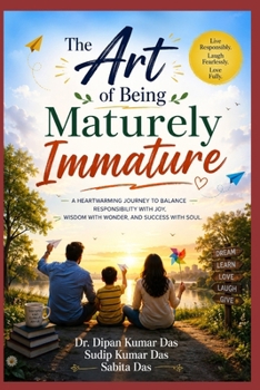 The Art of Being Maturely Immature