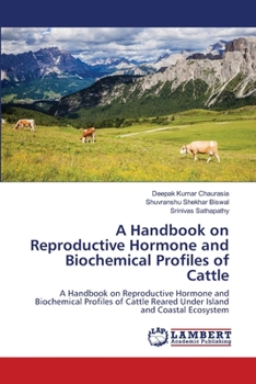 Paperback A Handbook on Reproductive Hormone and Biochemical Profiles of Cattle Book