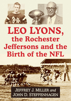 Paperback Leo Lyons, the Rochester Jeffersons and the Birth of the NFL Book