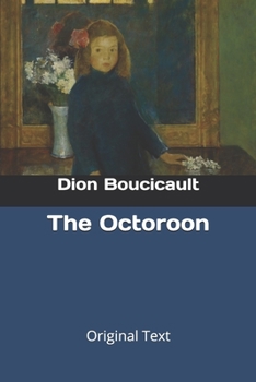 The Octoroon: Original Text