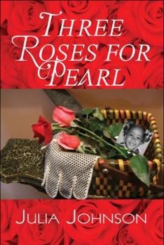 Paperback Three Roses for Pearl Book