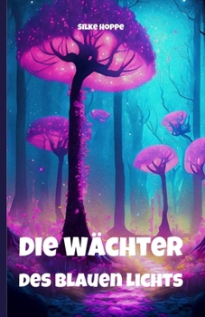 Paperback Die Wächter des blauen Lichts [German] Book