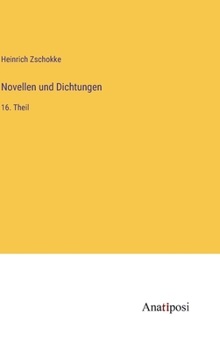 Hardcover Novellen und Dichtungen: 16. Theil [German] Book