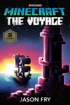 Hardcover Minecraft: The Voyage: An Official Minecraft Novel Book
