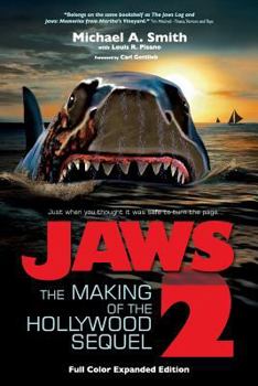 Paperback Jaws 2: The Making of the Hollywood Sequel, Updated and Expanded Edition: (Softcover Color Edition) Book
