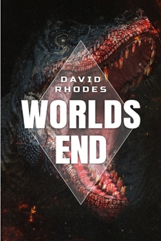 Paperback The Worlds End: A Prehistoric Thriller Book
