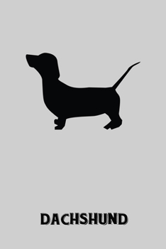 Dachshund: 6x9, Notebook, Journal, Diary. Dachshund Wiener Dog Notebook for the Dog Lovers. 100 Journal Lined Pages