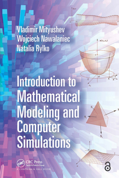 Paperback Introduction to Mathematical Modeling and Computer Simulations Book