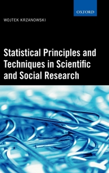 Hardcover Statistical Principles and Techniques in Scientific and Social Research Book