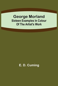Paperback George Morland: Sixteen examples in colour of the artist's work Book