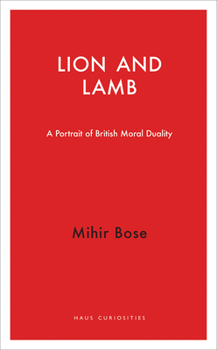Paperback Lion and Lamb: A Portrait of British Moral Duality Book