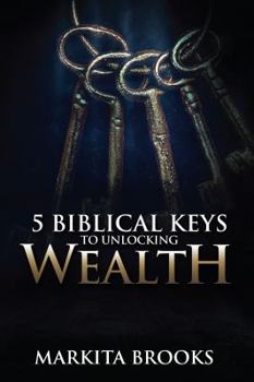 Paperback 5 Biblical Keys to Unlocking Wealth Book