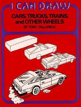 Paperback I Can Draw Cars, Trucks, Trains, & Other Wheels Book
