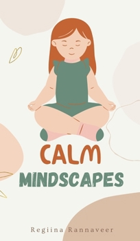 Hardcover Calm Mindscapes Book