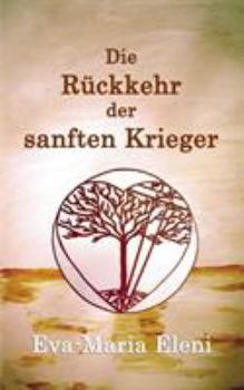 Paperback Die Rückkehr der sanften Krieger [German] Book