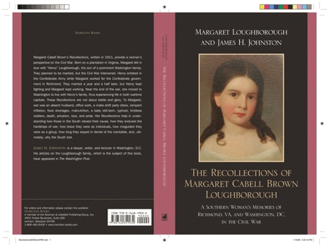 Paperback Recollections of Margaret Cabell Brown Loughborough: A Southern Woman's Memories of Richmond, VA and Washington, DC in the Civil War Book