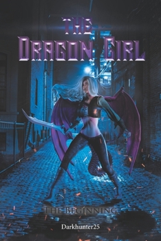 Paperback The Dragon Girl: The Beginning Book