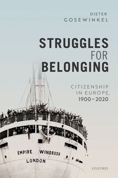 Hardcover Struggles for Belonging: Citizenship in Europe, 1900-2020 Book
