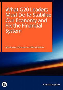 What G20 Leaders Must Do to Stabilise Our Economy and Fix the Financial System