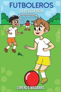 Paperback Futboleros: La Pelota Roja [Spanish] Book