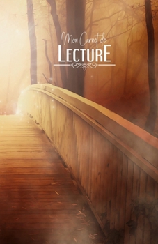 Carnet de lecture: Journal de bord « Mes Livres » | 100 fiches de lecture | Pont féerique | 108 pages | A5 5,5" x 8,5" (French Edition)