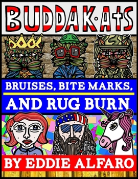 Paperback Bruises, Bite Marks, and Rug Burn: The BuddaKats Book
