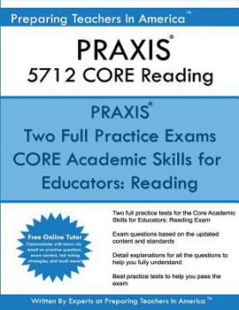 Paperback PRAXIS 5712 CORE Reading: Core Academic Skills for Educators: Reading 5712 Book