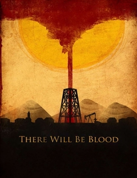 Paperback There Will Be Blood: Screenplay Book