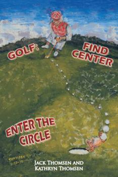 Paperback Golf: Find Center Enter the Circle Book