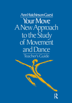 Paperback Your Move: A New Approach to the Study of Movement and Dance Book