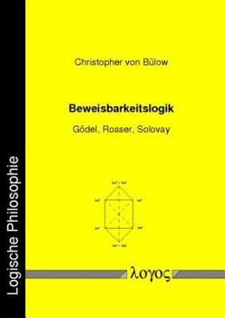 Paperback Beweisbarkeitslogik: -- Godel, Rosser, Solovay -- [German] Book